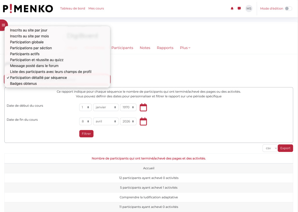 10 types de rapports personnalisables - DigiBoard Moodle Menu déroulant des rapports personnalisés DigiBoard affichant les types de rapports disponibles : inscriptions, participation, quizz, forum, profils, badges et progression par séquence